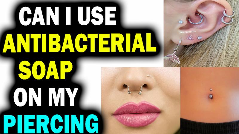 can i use antibacterial soap on my piercing