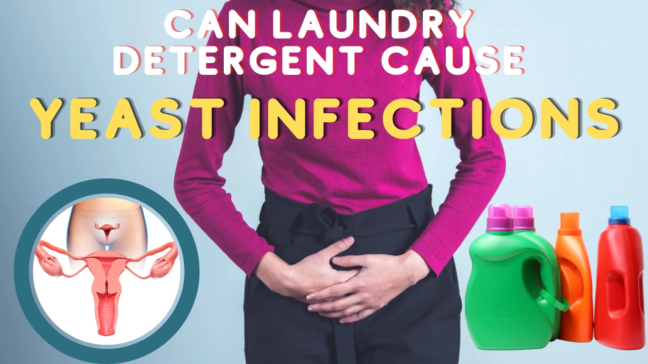 can laundry detergent cause yeast infections
