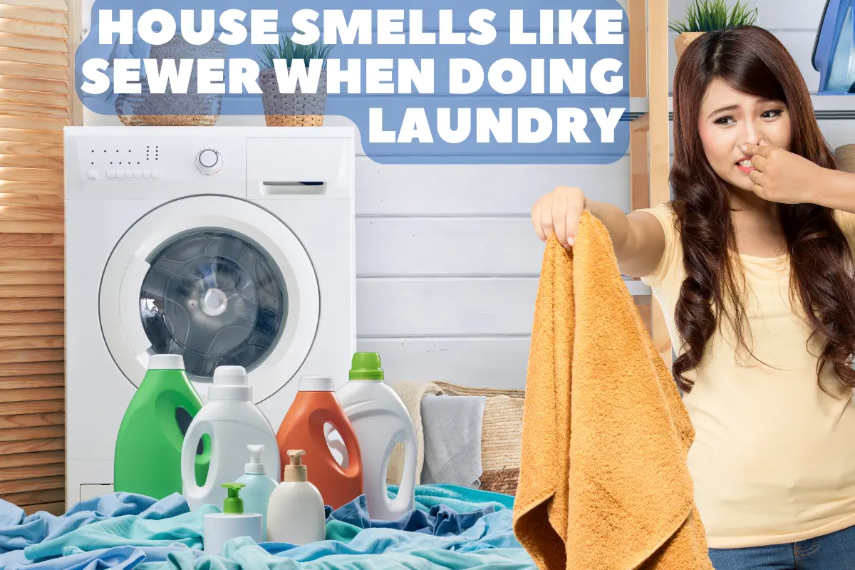 house smells like sewer when doing laundry