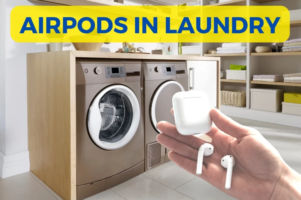 airpods in laundry