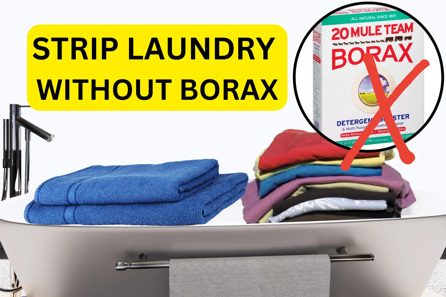 how to strip laundry without borax
